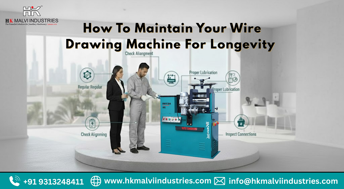 how to maintain your wire drawing machine for longevity