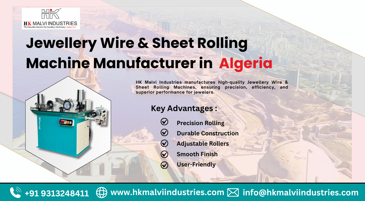 jewellery wire & sheet rolling machine manufacturer in algeria