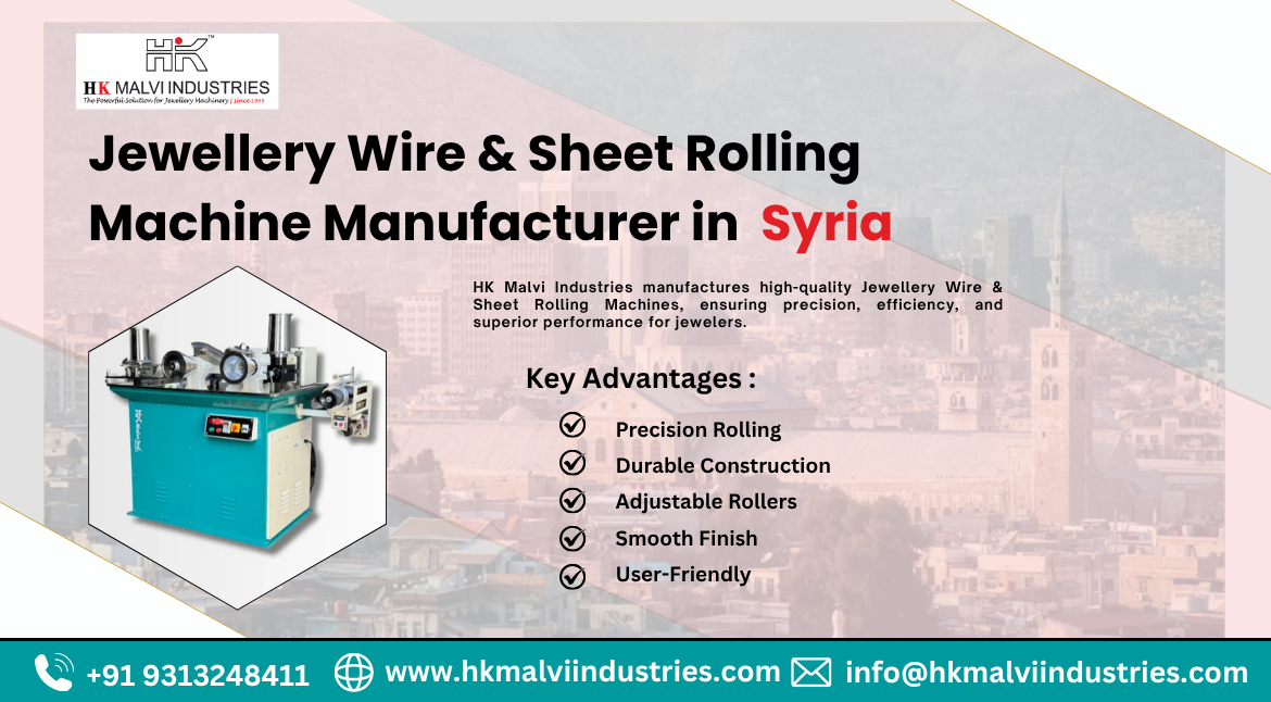 jewellery wire & sheet rolling machine manufacturer in syria