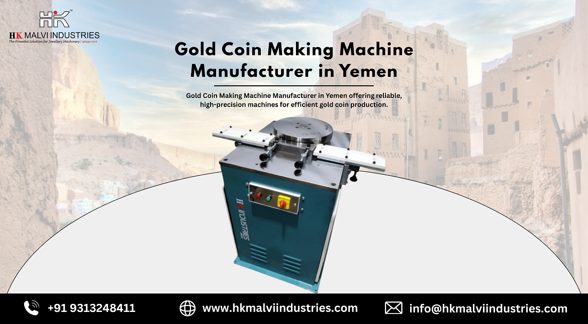 gold coin making machine manufacturer in yemen