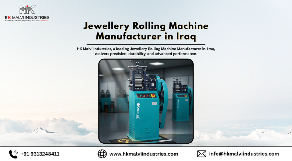 jewellery rolling machine manufacturer in iraq