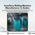 jewellery rolling machine manufacturer in sudan